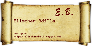 Elischer Béla névjegykártya